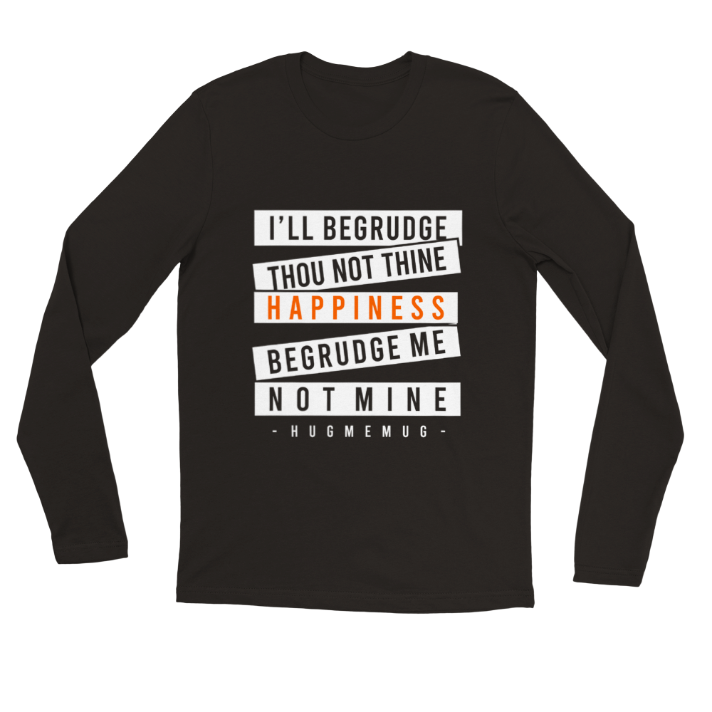 Happiness Premium Unisex Long sleeve T-shirt