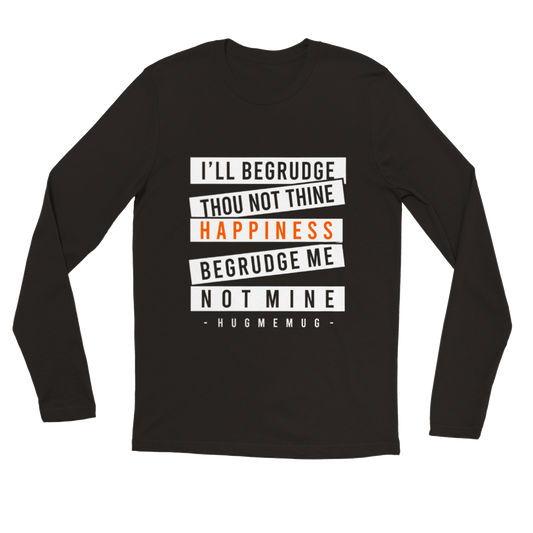 Happiness Premium Unisex Long sleeve T-shirt