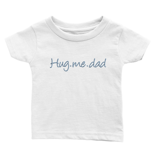 Hug.me.dad Baby T-shirt